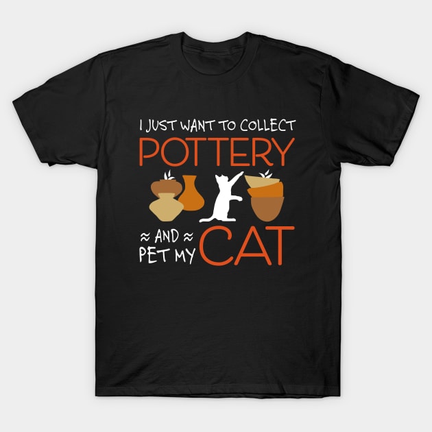 Pottery Collectors Who Love Cats T-Shirt by Pine Hill Goods